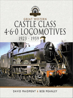 cover image of Great Western Castle Class 4-6-0 Locomotives, 1923–1959